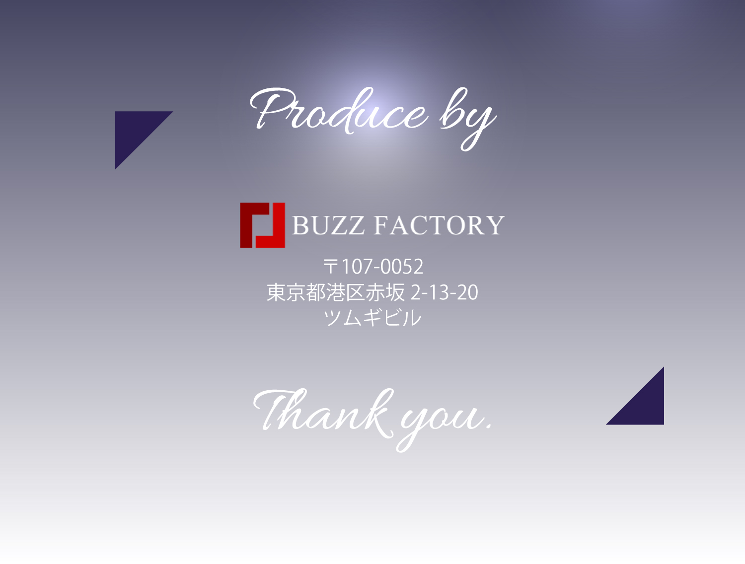 Produce by BUZZ FACTORY